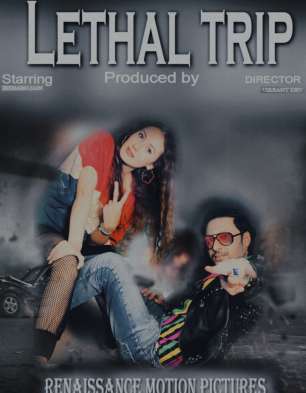 Lethal Trip