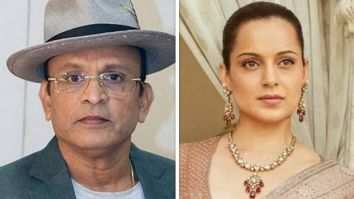 Annu Kapoor asks “Kaun hai” Kangana Ranaut? REACTS to her slap incident