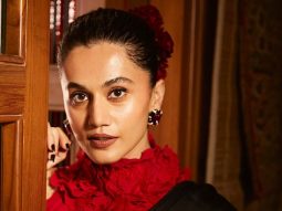 EXCLUSIVE: Taapsee Pannu ADMITS developing “Thick skin” after Pink for playing intense characters: “Mentally easy to do films were not coming my way” 