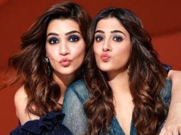Kriti Sanon shares frustration over relatives different treatment of her and sister Nupur; says, “When we would go to their place, they treated us different”