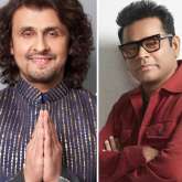 Sonu Nigam reveals how A R Rahman is ‘not a trained singer’; says, “His voice might not be great, but he is always in sur”