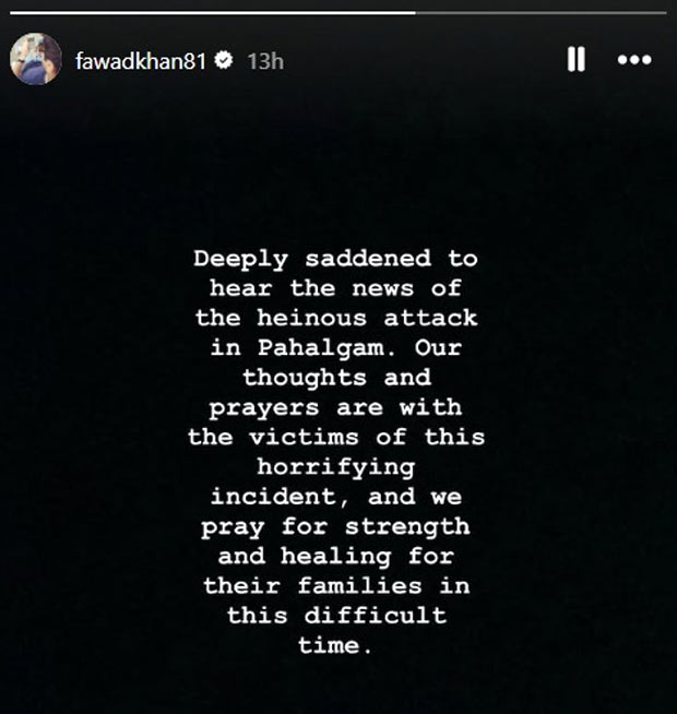 Fawad Khan offers condolences for Pahalgam terror attack amid renewed boycott calls against Pakistani artists