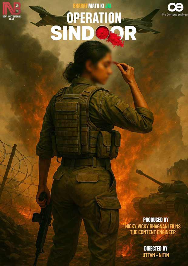 ನಿಕಿ ವಿಕಿ ಭಗ್ನಾನಿ ಫಿಲ್ಮ್ಸ್ ಮತ್ತು ವಿಷಯ ಎಂಜಿನಿಯರ್ ಅವರಿಂದ ಘೋಷಿಸಿದ ಆಪರೇಷನ್ ಸಿಂಡೂರ್ ಎಂಬ ಚಲನಚಿತ್ರವನ್ನು ಮೊದಲ ಪೋಸ್ಟರ್ ಸಹ ಬಿಡುಗಡೆ ಮಾಡಿತು 
