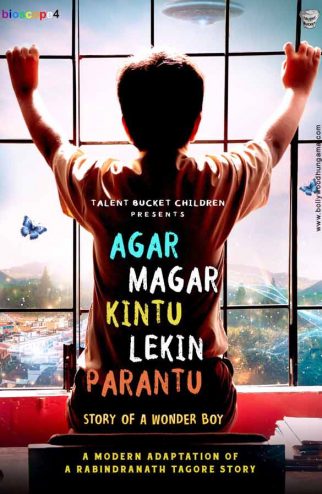 First Look Of The Movie Agar Magar Kintu Lekin Parantu