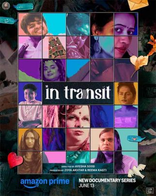 Prime Video unveils the powerful trailer of In Transit, an unscripted docuseries produced by Zoya Akhtar and Reema Kagti