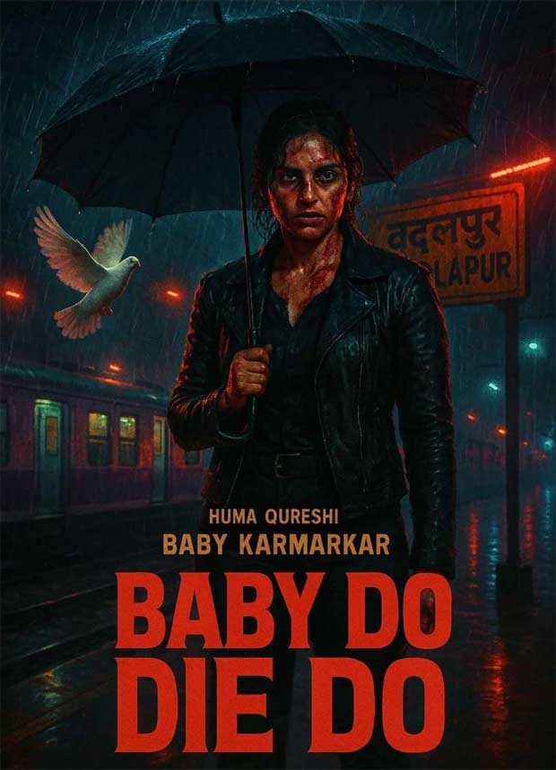 REVEALED: Huma Qureshi looks menacing in the first look of Baby Die Do Die; also has a Badlapur connection