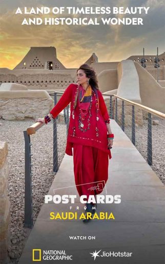 Ridhi Dogra on hosting National Geographic’s Postcards from Saudi Arabia, “I felt an unexpected sense of freedom, warmth, and welcome”