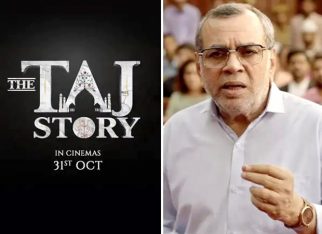 EXCLUSIVE: Makers of Paresh Rawal’s The Taj Story submit documents to validate the film’s claims before getting clearance from the CBFC
