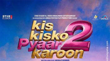 Kis Kisko Pyaar Karoon 2