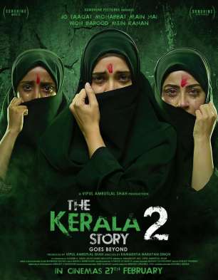 The Kerala Story 2: Goes Beyond The Kerala Story 2: Goes Beyond