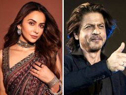 Rakul Preet Singh says, “If Shah Rukh Khan calls for four scenes and four songs, I’ll do it”; speaks about balance and longevity