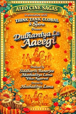 Dulhaniya Le Aayegi