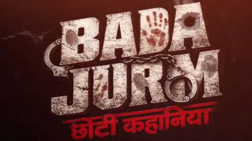 Vipul Amrutlal Shah’s Sunshine Pictures announces AI-based crime thriller Bada Jurm Choti Kahani, premieres on YouTube August 13