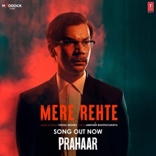 Maddock Films drops the music video of ‘Mere Rehte’ from Prahaar in Vishal Mishra’s deep voice, watch